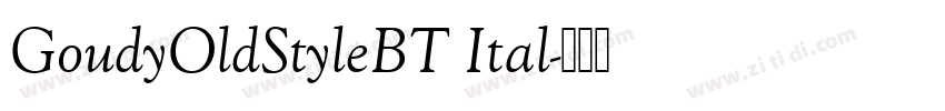 GoudyOldStyleBT Ital字体转换